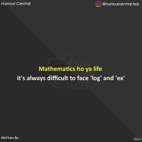 Maths Funny Quotes, Maths Funny, Funny Math Quotes, Funky Quotes, Life Choices Quotes, Funny Words To Say, Funny Science Jokes, Weird Quotes Funny, Good Attitude Quotes