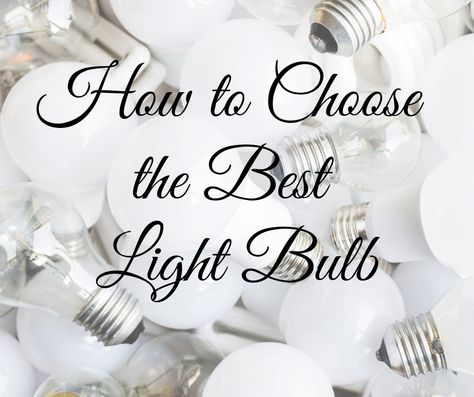 Best Light Bulbs For Living Room, Light Bulb Wattage Guide, Best Lightbulb For Home, Light Bulb Color Guide, Light Bulbs Aesthetic, Choosing Light Bulbs, Bare Bulb Lighting, Bathroom Light Bulbs, Green Room Decor