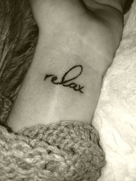 "Relax" wrist tattoo Relax Tattoo, Tattoo Ideas Simple, Scripture Tattoos, Windows Ideas, Tattoo Wrist, Special Tattoos, Text Tattoo, Mask Tattoo, Sleeve Ideas