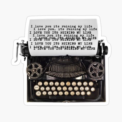 Get my art printed on awesome products. Support me at Redbubble #RBandME: https://www.redbubble.com/i/sticker/I-love-you-it-s-ruining-my-life-typewriter-by-karma-style/160594174.JCQM3?asc=u Typewriter Sticker, Clothing Design Sketches, Scrapbook Stickers Printable, Tea Party Bridal Shower, Taylor Swift Style, Typewriter, Scrapbook Stickers, Sketchbook Art Inspiration, Printable Stickers