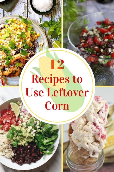 Make too much corn on the cob for dinner? no worries here are 12 corn recipes for leftover corn on the cob that you can make in minutes. How to freeze corn. Ways To Use Corn On The Cob, Leftover Grilled Corn Recipes, Recipes Using Corn On The Cob, Recipes Using Leftover Corn On The Cob, Corn On The Cob Dinner Ideas, Leftover Corn Recipes, Corn Off The Cob Recipes, Leftover Corn On The Cob Recipes, Corn On Cob Recipes