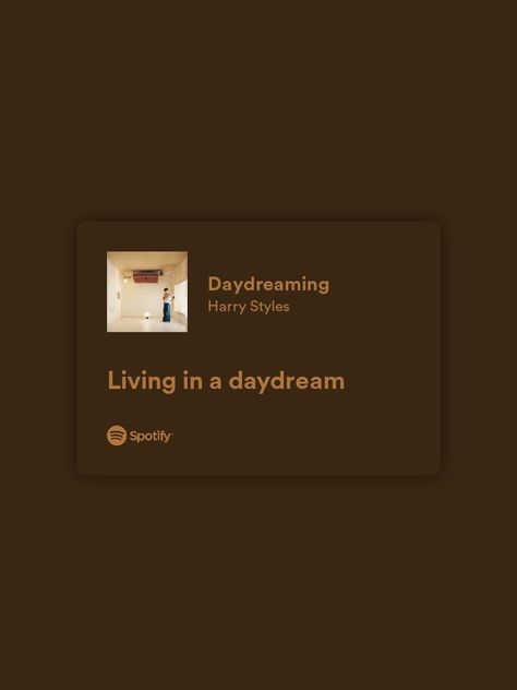 Daydreaming Captions, Living In A Daydream Harry Styles, Daydream Harry Styles, Harry Styles Playlist Cover, Harry Styles Lyrics Spotify, Harry Styles Captions, Daydreaming Lyrics, Pisces Music, Harry Styles Daydreaming