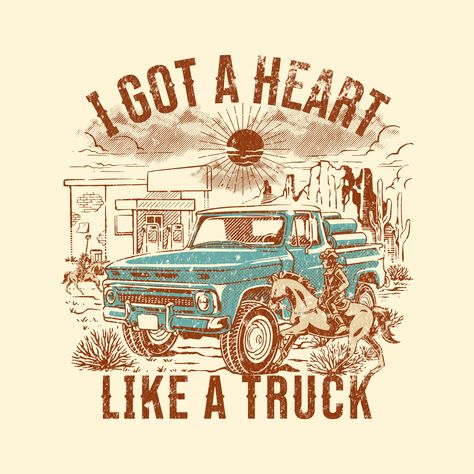 I Got A Heart Like A Truck Shirt, Heart Like A Truck Tattoo, Heart Like A Truck, Lainey Wilson, Western Sublimation, Country Music Quotes, Cowgirl Aesthetic, Cowgirl Shirts, Country Shirts