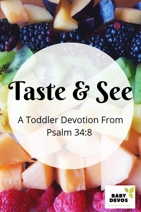 Preschool Devotions, Toddler Bible Lessons, Psalm 34 8, Toddler Sunday School, Toddler Bible, Devotions For Kids, Verses For Kids, Christian Preschool, Toddler Lessons