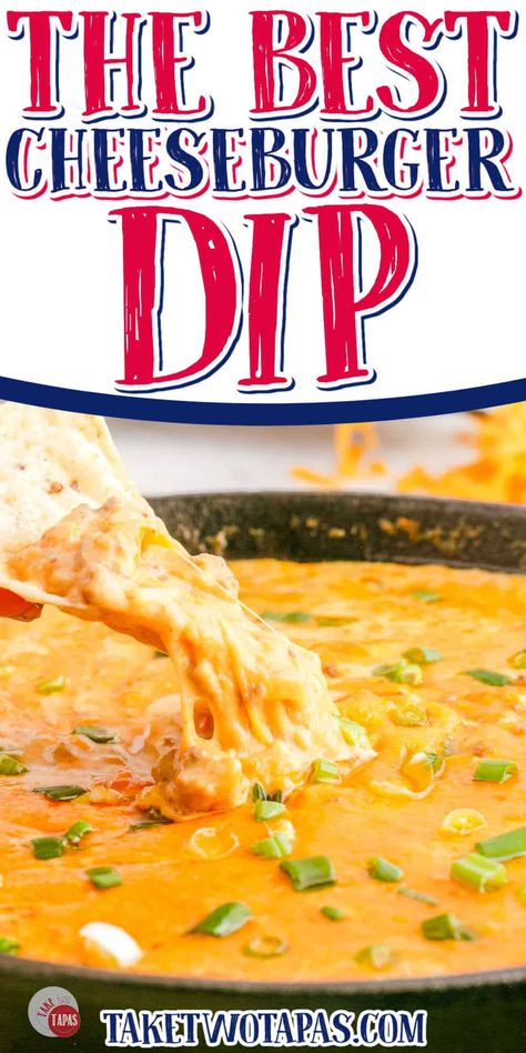 Best Cheeseburger Dip (Extra Cheesy) Take Two Tapas Skillet Dip, Bacon Cheeseburger Dip, Queso Cheese Dip, Cheeseburger Dip, Pulled Pork Sliders, Cheesy Dip, Salsa Recipes, Nacho Cheese Sauce, Crispy Chicken Wings