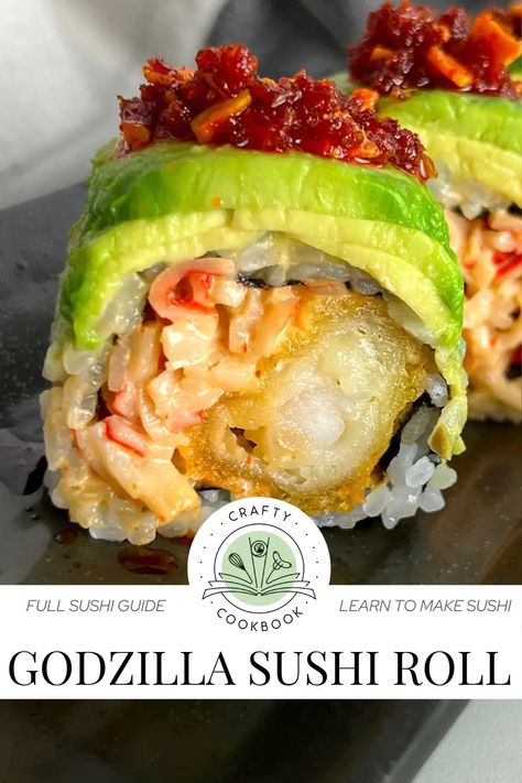 Godzilla Roll (Sushi) Eel Roll Sushi Recipe, Godzilla Sushi Roll, Sushi Spicy Crab, Gourmet Sushi Recipes, Tempura Shrimp Sushi Bowl, California Hand Roll, San Antonio Roll Sushi Recipe, Sushi Pockets Recipe, Deep Fried Sushi Rolls Recipes