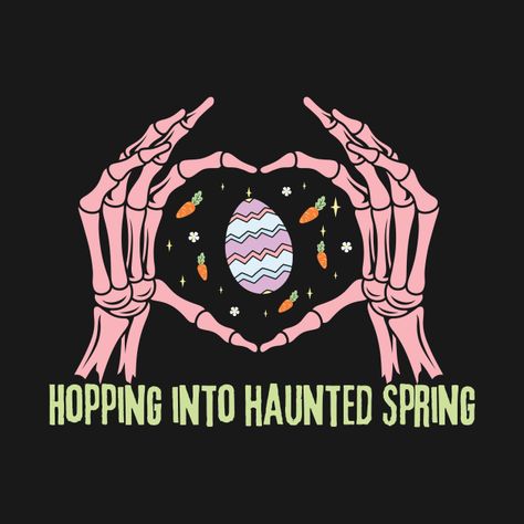 Check out this awesome 'Gothic+Easter+Egg+Skeleton+Hands+-+Unique+Haunted+Spring+Graph...' design on @TeePublic! Easter Skeleton Wallpaper, Gothic Easter Wallpaper, Happy Creepster, Easter Skeleton, Goth Easter, Spooky Easter, Spooky Spring, Gothic Easter, Creepy Easter