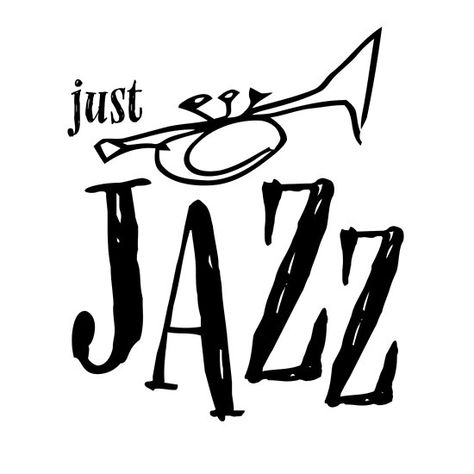 Just Jazz - WT Jazz Graphic Design, Black Vector Art, Jazz Theme, Jazz Quotes, Jazz Logo, Classic Jazz, Free Jazz, Jazz Poster, Music Drawings