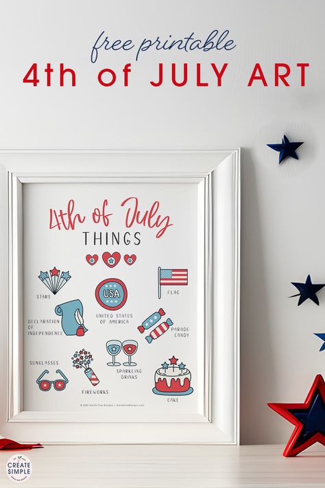 Add 4th of July decorations to your home in just minutes with this free printable 4th of July Art. Simply download, print and hang! 4th Of July Art, Fireworks Cake, July Art, Dollar Diy, Valentine Art, Thrifty Thursday, July Holidays, Engineer Prints, Sparkling Drinks