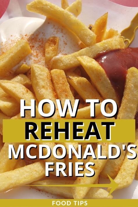 How to Reheat Food: Want to learn how to reheat McDonald's fries? Learn the 3 best methods you can do from home. #cooking #food #fastfood Reheat Fries In Air Fryer, Burger King Fries, Reheat French Fries, Mcdonald's Fries, Air Fry French Fries, Mcdonald French Fries, Nacho Fries, Mcdonalds Fries, Hamburger And Fries