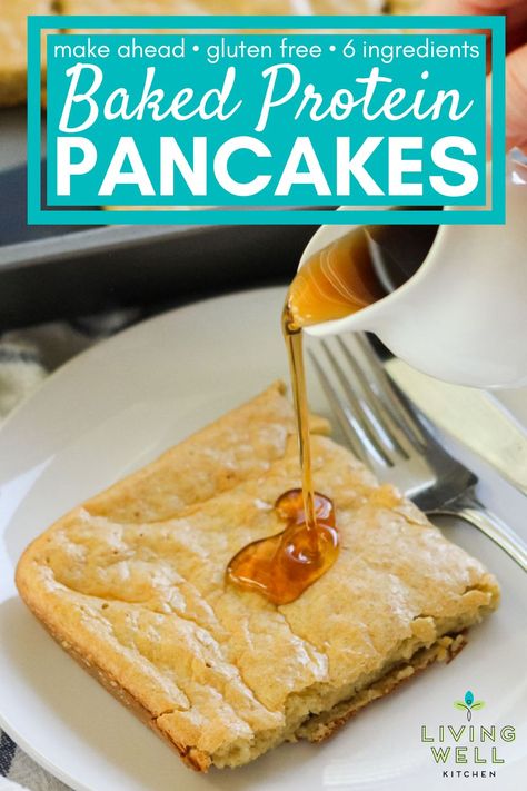 syrup being poured onto a slice of baked protein pancakes with text overlay that reads make ahead, gluten free, 6 ingredients baked protein pancakes. Gluten Free Protein Pancakes, Flourless Pancakes, Sheet Pan Pancakes, Pan Pancakes, High Protein Pancakes, Baked By Melissa, Protein Baking, Gluten Free Protein, Baked Pancakes