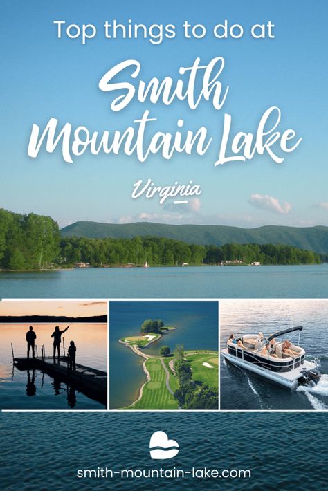 Things to Do at Smith Mountain Lake, VA - 2022 Guide to Parks & Activities Smith Mountain Lake Va Things To Do, Smith Mountain Lake Virginia, Smith Mountain Lake Va, Mountain Cabin Rentals, Lake Vibes, Virginia Vacation, Smith Mountain Lake, Virginia Travel, Lake Trip