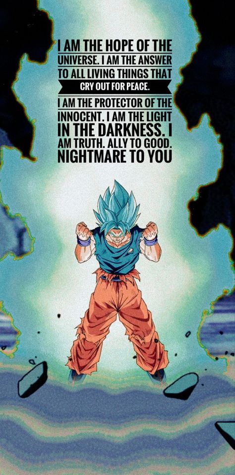 I am the hope of the universe. #Dragonball #Goku Goku Quotes Wallpaper, Dbz Quotes Wallpaper, Dragon Ball Quotes, Goku Black Quotes, Dragon Ball Z Motivation, I Will Not Let You Destroy My World Goku, Goku Quotes, Dragon Ball Z Quotes Inspirational, Balls Quote