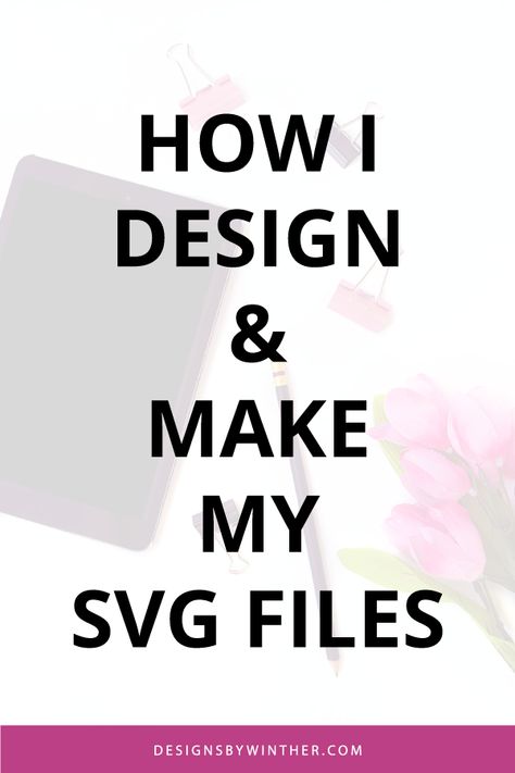 How To Create Your Own Svg Files, Create Svg In Procreate, How To Create An Svg File, Make Your Own Svg Files, How To Make A Svg File, How To Design Svg Files, How To Create Svgs To Sell, Creating Svg Files For Cricut, How To Make Svg Files