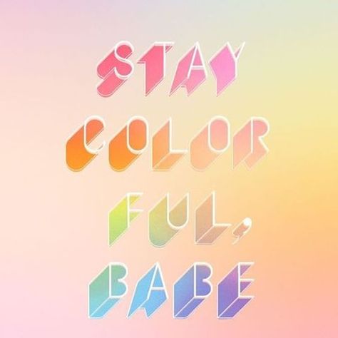 Always be colorful! Pastel, Instagram Post, Quotes, Pink, On Instagram, White, Instagram, Color