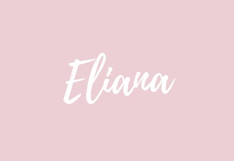 Elaine Name, Eliana Name, Baby Name Meaning, Hebrew Names, Shining Light, Baby Names And Meanings, Name Meaning, Baby Name, Names With Meaning