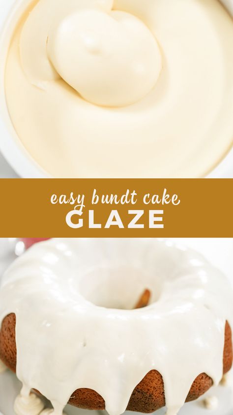 Pound Cake Icing Glaze, Vanilla Glaze For Bundt Cake, Bundt Cake Icing Recipe, Bundt Glaze, Bundt Cake Icing, Bundt Cake Glaze Recipe, Bundt Cake Frosting Recipe, Easy Glaze Recipe, Vanilla Buttercream Cake