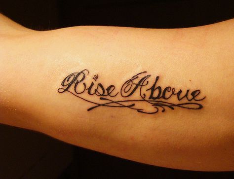 Nick's Tattoo by stidlundphotos, via Flickr  #script Rise Above Tattoo, Inspirational Tattoo Quotes, Tattoo Font Ideas, Tattoo Calligraphy, James Whistler, Hunting Tattoos, Script Tattoo, Inspirational Tattoo, Calligraphy Tattoo