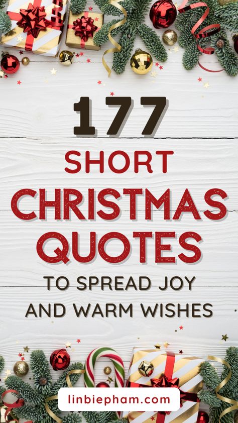 Struggling to come up with the perfect holiday message? Get inspired with our collection of short Christmas quotes, including funny Christmas quotes and Christmas cards quotes! Save this pin for later and make your Christmas vacation quotes shine! Christmas Is Almost Here Quotes, Holiday Blessings Quotes Christmas, December 2nd Christmas Quotes, Smells Like Christmas Quotes, Nutcracker Christmas Quotes, Christmas Is Around The Corner Quotes, Nice Christmas Quotes, I Love Christmas Quotes, X Mas Quotes