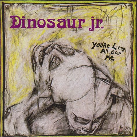 Dinosaur Jr. – You're Living All Over Me (CD) - Discogs J Mascis, Dinosaur Jr, Michael Nesmith, Just Like Heaven, Best Albums, Band Logos, Lp Albums, Record Album, Indie Rock