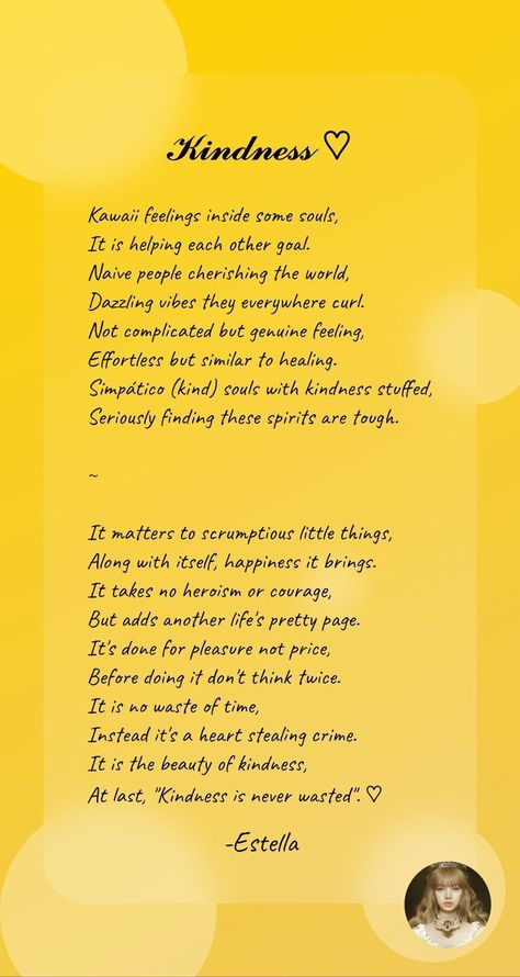 Being kind to others charges no money. It is a unique characteristic of showing love and caring for others selflessly. It is an act of making others happy without any specific reasons. This act helps in maintaining a long-lasting relationship based on honesty and loyalty. That's why, "Kindness is never wasted". ♡ A beautiful poem to tell the beauty of kindness ✿ Always be kind to others, and you'll know how it feels.. ✨ Moreover, it will never make you to regret yourself ✨💜 Being Kind To Others, Be Kind To Others, Caring For Others, Showing Love, Relationship Bases, Long Lasting Relationship, Being Kind, Poems Beautiful, No Money