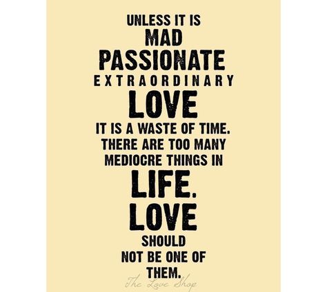 Mad love. The Truth About Love, Love Life Quotes, Thinking Quotes, What’s Going On, Quotable Quotes, A Quote, The Words, Great Quotes, Beautiful Words