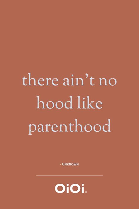 19 Inspirational Quotes About Parenthood - OiOi Parenthood Quotes Funny, Special People Quotes, Parenthood Quotes, New Parent Quotes, Best Feeling In The World, Motherhood Quotes, Being A Parent, Best Feeling, Scary Mommy