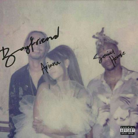 Boyfriend - Ariana Grande & Social House Ariana Grande Social House, Ariana Boyfriend, Songs For Boyfriend, Ariana Grande Album Cover, Ariana Grande Boyfriend, Ariana Grande Poster, Ariana Grande Album, Ariana Grande Songs, Christina Perri