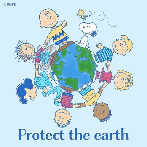 Earth Day Everyday, Protect The Earth, Peanuts Characters, Snoopy Quotes, Joe Cool, Character Quotes, Snoopy Love, Happy Earth, Sign Display