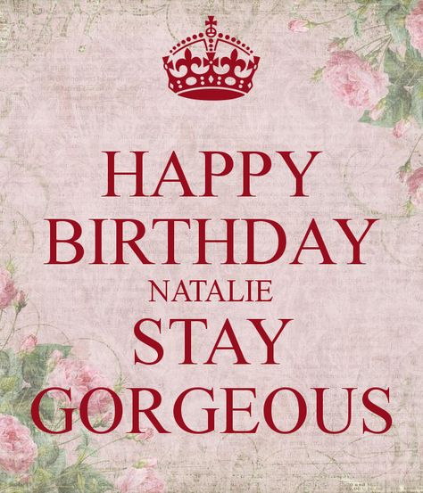 Happy Birthday Natalie, Happy Birthday Frame, Love Anniversary Quotes, Birthday Frames, Love Anniversary, Birthday Board, Happy Birthday Quotes, Happy Birthday To You, Quotable Quotes