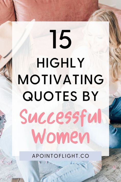 15 motivating Quotes by Successful Women Business Woman Inspiration, Serial Entrepreneur Quotes, Female Entrepreneur Quotes Business Successful Women, Women Entrepreneurs Quotes, Quotes For Entrepreneurs Motivational, Women Owned Business Quotes, Enterpreuner Quotes Entrepreneur, Multimillionaire Lifestyle, Business Owner Quotes Woman