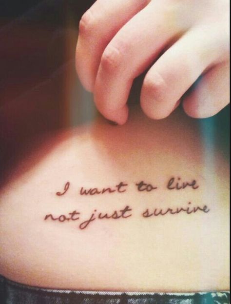 I Want To Live Not Just Survive Tattoo, Just Survive Somehow Tattoo, Ms Tattoos, Angel With A Shotgun, Semicolon Tattoos, Bible Verse Tattoos, Awareness Tattoo, The Cab, Semicolon Tattoo