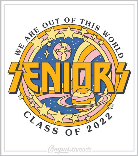 Senior Class Shirt Out of World Senior Class Tshirts, Class Shirt Ideas, Senior Shirt Ideas, Class Tshirts, Sr Logo, Senior Sweatshirts, Senior Class Shirts, Rush Themes, Senior Jackets