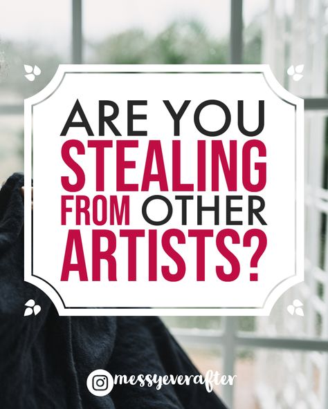 Are You Stealing From Other Artists? — Messy Ever After Art Promotion, Blog Strategy, Business Help, Acrylic Painting Tips, Arts Ed, New Things To Learn, Painting Tips, Horse Painting, Famous Artists