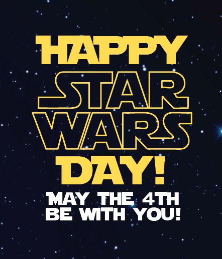 Happy Star Wars Day!  May the "4th" be with you! National Star Wars Day, Happy Star Wars Day, May The Fourth Be With You, Star Wars Quotes, May The Fourth, May The 4th, May The 4th Be With You, Star Wars Day, Happy May