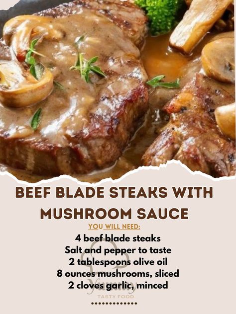 🥩 Savor the rich flavor of Beef Blade Steaks with Mushroom Sauce! #SteakLovers #GourmetDinner 🍽️ Beef Blade Steaks with Mushroom Sauce 🛒 Ingredients: 4 beef blade steaks 2 tbsp olive oil Salt and pepper to taste 1 onion, chopped 2 cloves garlic, minced 2 cups mushrooms, sliced 1 cup beef broth 1/2 cup heavy cream 1 tbsp Worcestershire sauce 1 tbsp fresh parsley, chopped 👩‍🍳 Instructions: Season Steaks: Season steaks with salt and pepper. Cook Steaks: Heat olive oil in a pan, sear steaks o... Blade Steak Recipes, Blade Steak, Mushroom Sauce Steak, Roast Steak, Veal Recipes, Steak And Mushrooms, Gourmet Dinner, Mushroom And Onions, Sauteed Veggies