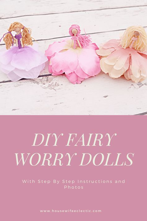 DIY Fairy Worry Dolls - Housewife Eclectic Thistle Quilt, Fairy Tea Parties, Diy Dolls, Fairy Festival, Yarn Dolls, Worry Dolls, Diy Posts, Paper Dolls Printable, Diy Fairy