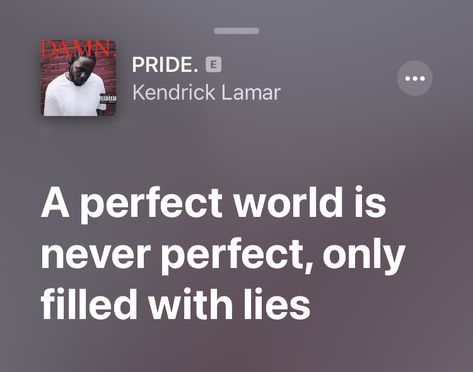 I Cant Fake Humble Kendrick Lamar, Kendrick Lamar Aesthetic Lyrics, Pride Kendrick Lamar, Kendrick Lamar Spotify, Kendrick Lyrics, Kendrick Quotes, Kendrick Lamar Quotes, Kendrick Lamar Aesthetic, Kendrick Lamar Lyrics