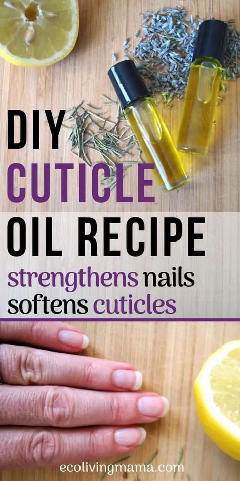 natural remedies for healthy nails Cuticle Oil Recipe, Homemade Cuticle Oil, Diy Essentials, Nail Oil, Nail Strengthener, Diy Essential Oils, Essential Oils Rosemary, Strong Nails, Best Oils