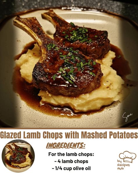 Glazed Lamb Chops with Mashed Potatoes Special Mashed Potatoes, Lamb And Mashed Potatoes, Glazed Lamb Chop Recipes, Glazed Lamb Chops, Baked Mostaccioli, Beef Tips And Noodles, Baked Meatloaf, Crockpot Meatloaf, Dinner With Family