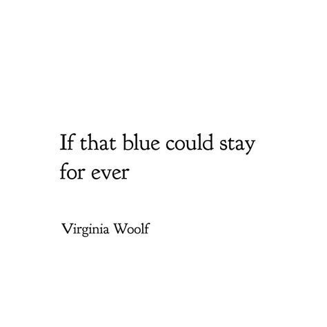 Virginia Wolf Poetry, The Waves Virginia Woolf Quotes, Quotes About Waves, Quotes Virginia Woolf, Waves Poetry, The Waves Virginia Woolf, Virginia Wolf Quotes, Blue Poem, Poetic Aesthetic