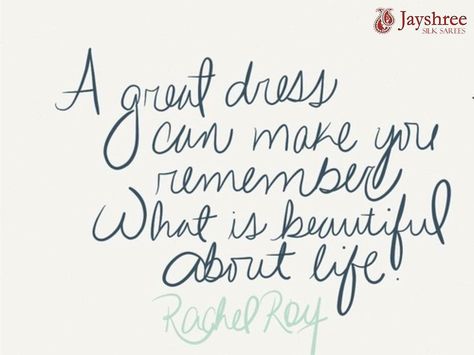 Mind you girls; always dress well. #SummerIsHere #CoolColors #JSSLabel #Saree #BridalAttire #Lehenga #IndianBride #Wedding #Festive #Traditional #WeddingSeason #Gorgeous #Beautiful #IndianBrides by jayshree_studios Wedding Dress Quotes, Dress Quotes, Rachel Ray, Words Of Inspiration, Yoga Clothing, Pageant Dress, Fashion Quotes, Jay Z, Quotes Words