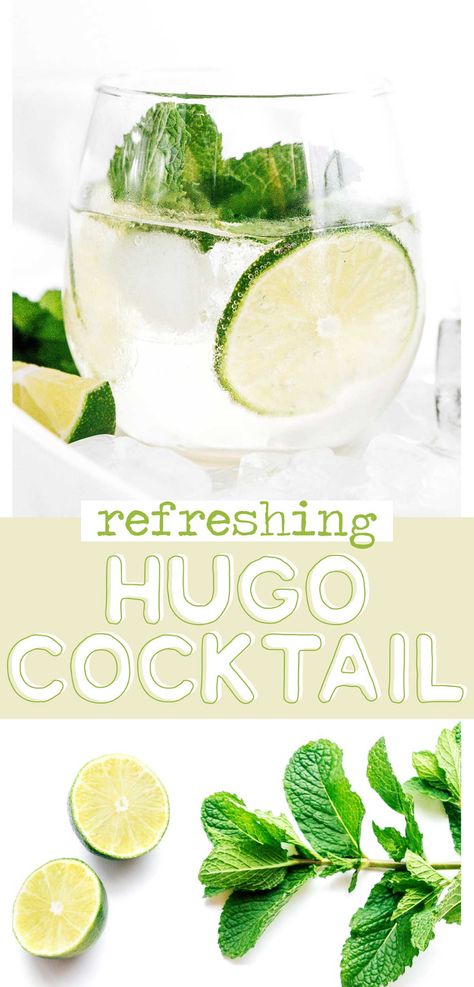 These Hugo Cocktails are delightfully refreshing with fresh mint, elderflower, Prosecco, and sparkling water! Mint Lime Cocktail, Hugo Drink Recipe, Prosecco Spritzer Cocktails, Italian Spritzer Cocktails, Clear Cocktail Recipes, Hugo Cocktail Recipe, Vodka Spritzer Cocktails, Hugo Recipe, Summer Spritzer Cocktails