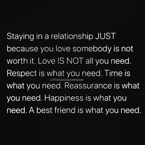 Need A Best Friend, Reassurance Quotes, Not Worth It, Love Is Not, A Best Friend, Love My Boys, Quotes And Notes, In A Relationship, Better Life Quotes