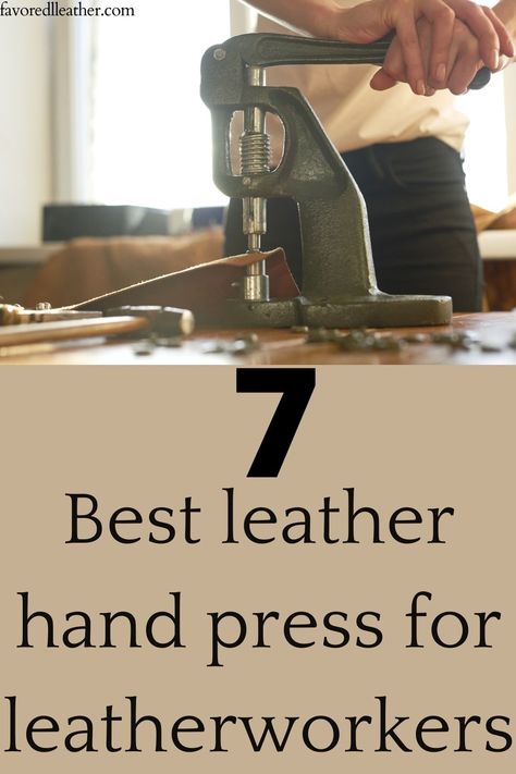 Here's a list of the 7 best leather hand presses for leather workers. If you're looking to get into this trade, then these are some tools that will make your life easier! #machine #hacks #guide #fyi #diy #leather #leatherwork Diy Leather Tools, Leather Accessories Diy, Diy Leather Working, Handmade Leather Work, How To Make Leather, Leatherworking Tools, Leather Working Tools, Diy Leather Projects, Leather Craft Projects