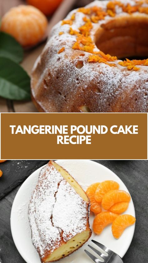 Tangerine Pound Cake Recipe made with fresh tangerines, butter, flour, and sugar it serves about 8-10 people and takes about 1 hour to prepare. This moist, flavorful cake brings out the natural sweetness of tangerines with a rich, tender crumb. Tangerine Recipes Desserts, Tangerine Cake Recipes, Tangerine Recipes, Pound Cake Recipe, Winter Fruit, Fruity Desserts, Fruit Dessert, Pound Cake Recipes, Fruit Desserts