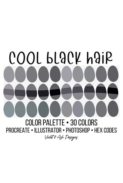 Black Hair Color Palette, Black Hair Pallete Color, Dark Color Palette Ibispaint, Emo Color Pallete, Black Color Palette Hex Codes, Cool Brunette Hair, Color Palette Hair, Hair Color Palette Procreate, Black Silver Hair