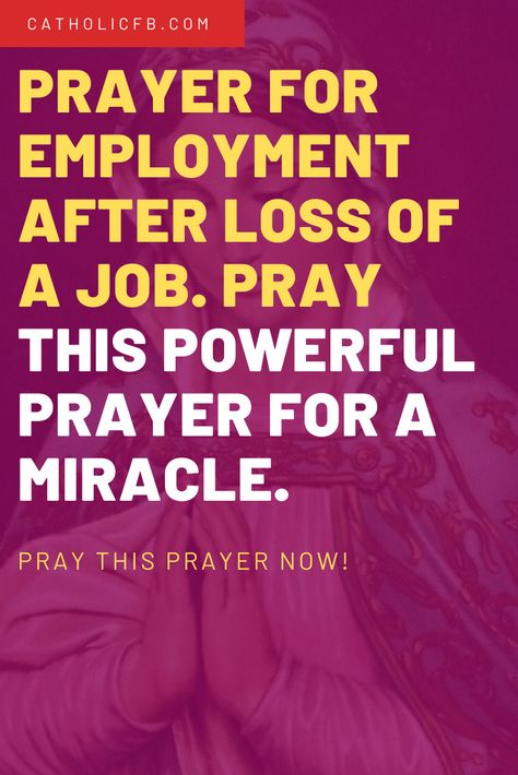 Prayer for Employment after loss of Job. pray this powerful prayer for a miracle. #Employment #Job #God #Jesus #catholicfaith #May2020 #Prayerinspiration #Powerful Lost My Job Quotes, Prayers For Job Security, Prayer To Find A Job, Prayer For Employment Looking For A Job, Prayer For Job Offer, Prayer For New Job Opportunity, Prayer For Job Opportunity, Prayers For Job, Employment Prayer