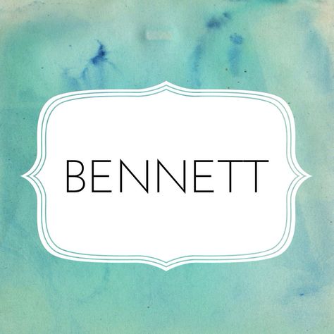 Bennett Bennett Name, Baby Baker, Travel Nursery, Baby E, Pretty Names, Name Wallpaper, Baby Boy Names, Boy Names, Girl Names