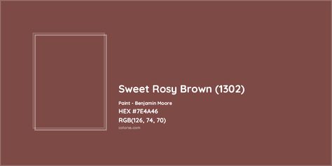 Benjamin Moore Sweet Rosy Brown (1302) Paint color codes, similar paints and colors Terra Mauve Benjamin Moore, Benjamin Moore Rosetone Paint, Benjamin Moore Antique Rose, Seminole Brown Benjamin Moore, Rose Paint Colors Benjamin Moore, Pinkish Brown Paint Color, Benjamin Moore Rust Paint Colors, Copper Brown Paint Color, Brown Rose Paint Color